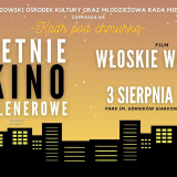 Letnie Kino Plenerowe: ,,Kadr pod chmurką" z włoskim klimatem