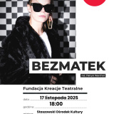 Spektakl „Bezmatek” w Staszowskim Ośrodku Kultury
