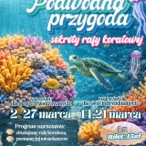 Podwodna przygoda – sekrety rafy koralowej w Strefie SOWA