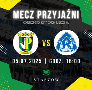 Mecz przyjaźni z okazji 80-lecia Pogoni Staszów
