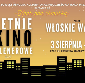 Letnie Kino Plenerowe: ,,Kadr pod chmurką" z włoskim klimatem