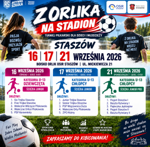 STASZÓW GRA „Z ORLIKA NA STADION"! PRZED NAMI TRZY DNI PIŁKARSKICH EMOCJI