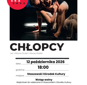 " Chłopcy" spektakl Teatralnej Podróży w Staszowskim Ośrodku Kultury