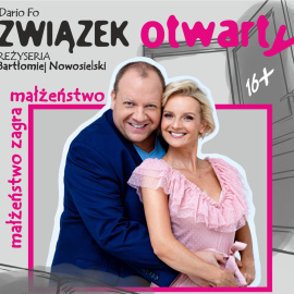 „Związek otwarty” – komedia małżeńska z przymrużeniem oka