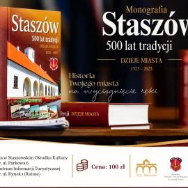 Monografia "Staszów. 500 lat tradycji" ponownie w sprzedaży!